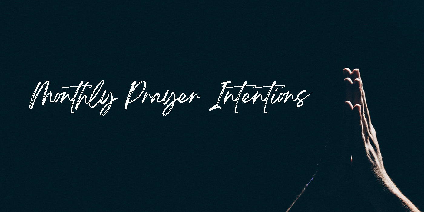 Monthly Prayer Intentions